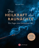 Die Heilkraft der Raunächte, Myriam Veit