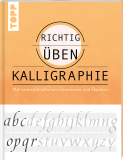 richtig üben - Kalligraphie