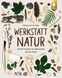 Werkstatt Natur, Natasja van der Meer, Wiebke Krabbe