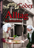 Karfunkel Codex Nr. 13: Alltag im Mittelalter (Nur noch als ePaper lieferbar)