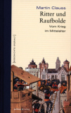 Einzelstück: Ritter und Raufbolde, Martin Clauss