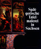 Spätgotische Tafelmalerei in Sachsen