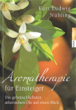 Aromatherapie für Einsteiger, Kurt Ludwig Nübling