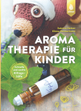 Aromatherapie für Kinder, Sabrina Herber, Eliane Zimmermann