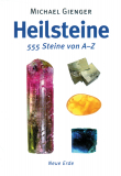 Heilsteine - 555 Steine von A - Z, Michael Gienger