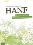 Hanf - Die vielseitige Kraft einer Nutz- und Heilpflanze, Dr. Susanne Ehmer, Andreas Ehrlich