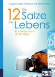 Die 12 Salze des Lebens. Kompakt-Ratgeber