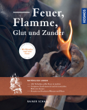 Feuer , Flamme, Glut und Zunder, Rainer Schall