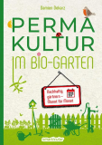 Perma-Kultur im Bio-Garten, Damien Dekarz