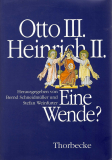 Antiquariat: Otto III. • Heinrich II. • Eine Wende?, Bernd Schneidmüller, Stefan Weinfurter (Herausgeber)