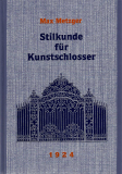 Antiquariat: Stilkunde für Kunstschlosser, Max Metzger