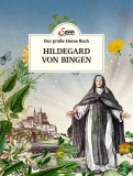 Das große kleine Buch: Hildegard von Bingen, Gabriela Nedoma