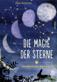 Die Magie der Sterne, Skye Alexander