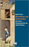 Antiquariat: Wasserthron und Donnerbalken, Daniel Furrer