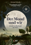 Der Mond und wir, Christoph Frühwirth