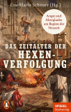Das Zeitalter der Hexenverfolgung, Eva-Maria Schnurr (Hrsg.)