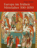 Antiquariat: Europa im frühen Mittelalter 500-1050, Franz Neiske