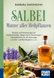 Salbei – Mutter aller Heilpflanzen - Kompakt-Ratgeber, Barbara Simonsohn