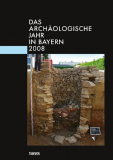 Das archäologische Jahr in Bayern 2008