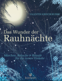 Das Wunder der Rauhnächte, Valentin Kirschgruber