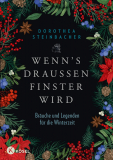 Wenn's draußen finster wird, Dorothea Steinbacher