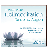 CD: Heilmeditation für deine Augen, Thorsten Weiss