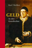 Geld in der Geschichte, Karl Walker