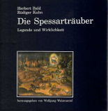 Antiquariat: Die Spessarträuber, Herbert Bald, Rüdiger Kuhn