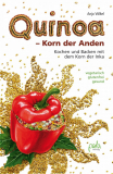 Quinoa – Korn der Anden, Anja Völkel