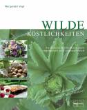 Wilde Köstlichkeiten, Margarete Vogel