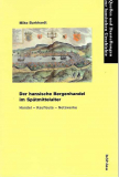 Der hansische Bergenhandel im Spätmittelalter, Mike Burkhardt