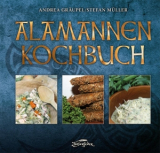 Alamannen-Kochbuch, Andrea Gräupel, Stefan Müller