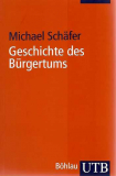 Einzelstück: Geschichte des Bürgertums, Michael Schäfer