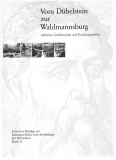 Einzelstück: Vom Dübelstein zur Waldmannsburg