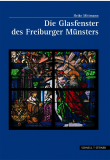 Die Glasfenster des Freiburger Münster, Heike Mittmann