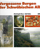 Antiquariat: Vergessene Burgen der Schwäbischen Alb, Christoph Bizer, Rolf Götz