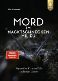 Mord im Nacktschneckenmilieu, Elke Schwarzer