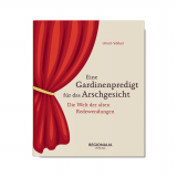 Eine Gardinenpredigt für das Arschgesicht, Ulrich Völkel