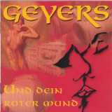 CD: Und Dein Roter Mund, Geyers