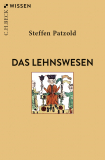 Das Lehnswesen, Steffen Patzold