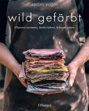 wild gefärbt, Abigail Booth