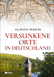 Versunkene Orte in Deutschland, Ulrich Magin