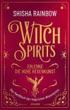 Witch Spirits - Erlerne die Hohe Hexenkunst, Shisha Rainbow