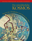 Einzelstück: Der mittelalterliche Kosmos, E. Edson, E. Savage-Smith, A.-D. von den Brincken