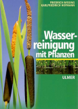 Einzelstück: Wasserreinigung mit Pflanzen, Friedrich Wissing, Dr. Karlfriedrich Hofmann