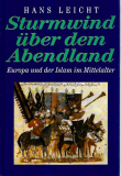 Sturmwind über dem Abendland, Hans Leicht