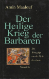 Einzelstück: Der Heilige Krieg der Barbaren, Amin Maalouf