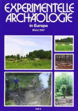 Experimentelle Archäologie, Bilanz 2007