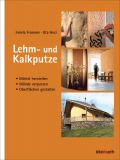 Lehm- und Kalkputze, Irmela Fromme & Uta Herz