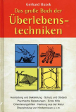 Das große Buch der Überlebenstechniken, Gerhard Buzek